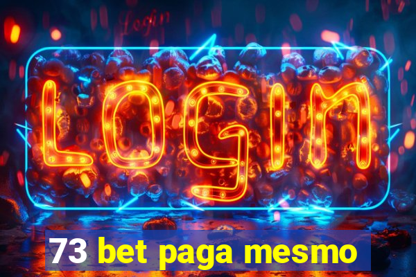 73 bet paga mesmo